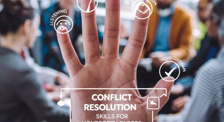Conflict Resolution Skills for Nonprofit Leaders