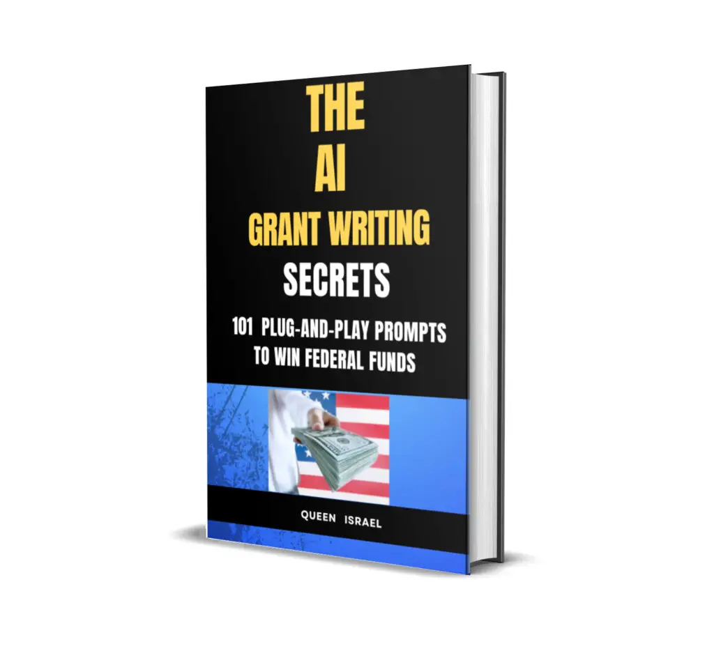 The AI Grant Writing Secret: 101 Plug-and-Play Prompts to Win Federal Funds
